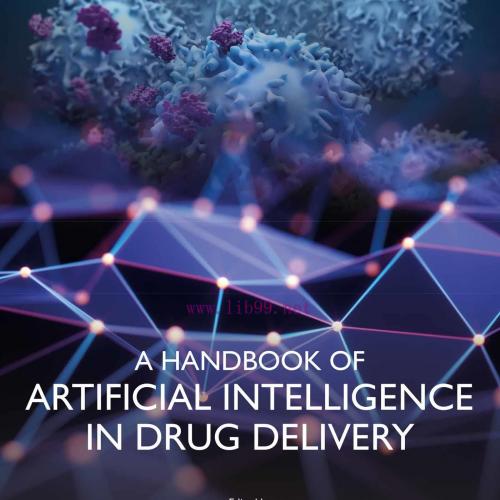 [AME]A Handbook of Artificial Intelligence in Drug Delivery (EPUB) 