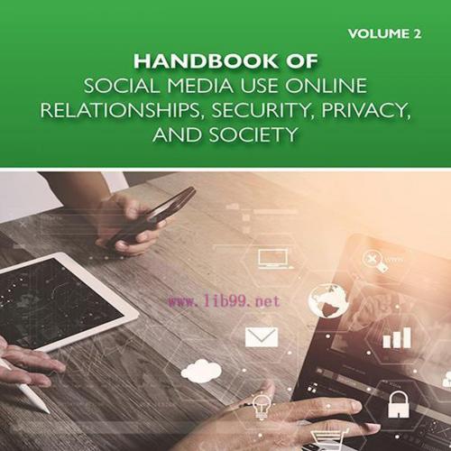 [AME]Handbook of Social Media Use Online Relationships, Security, Privacy, and Society, Volume 2 (Original PDF) 