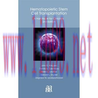 [AME]Hematopoietic Stem Cell Transplantation: A Handbook for Clinicians, 2nd Edition (Original PDF) 