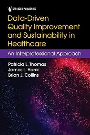 [AME]Data-Driven Quality Improvement and Sustainability in Health Care: An Interprofessional Approach (Original PDF) 