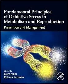[AME]Fundamental Principles of Oxidative Stress in Metabolism and Reproduction: Prevention and Management (Original PDF) 