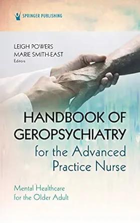 [AME]Handbook of Geropsychiatry for the Advanced Practice Nurse: Mental Health Care for the Older Adult (EPUB) 