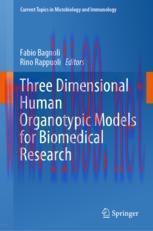 [PDF]Three Dimensional Human Organotypic Models for Biomedical Research
