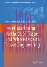 [PDF]Decellularization Methods of Tissue and Whole Organ in Tissue Engineering