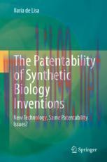 [PDF]The Patentability of Synthetic Biology Inventions: New Technology, Same Patentability Issues?