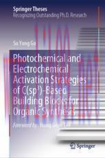 [PDF]Photochemical and Electrochemical Activation Strategies of C(sp3)-Based Building Blocks for Organic Synthesis