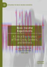 [PDF]Basic Income Experiments: A Critical Examination of Their Goals, Contexts, and Methods