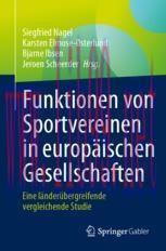 [PDF]Funktionen von Sportvereinen in europäischen Gesellschaften: Eine länderübergreifende vergleichende Studie