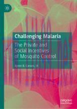 [PDF]Challenging Malaria: The Private and Social Incentives of Mosquito Control