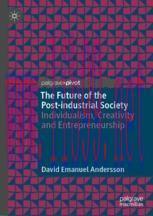 [PDF]The Future of the Post-industrial Society: Individualism, Creativity and Entrepreneurship