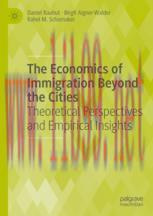 [PDF]The Economics of Immigration Beyond the Cities: Theoretical Perspectives and Empirical Insights
