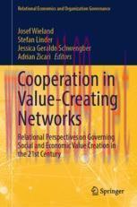 [PDF]Cooperation in Value-Creating Networks: Relational Perspectives on Governing Social and Economic Value Creation in the 21st Century