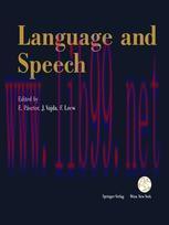 [PDF]Language and Speech: Proceedings of the Fifth Convention of the Academia Eurasian Neurochirurgica, Budapest, September 19–22, 1990