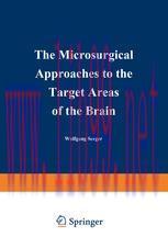 [PDF]The Microsurgical Approaches to the Target Areas of the Brain