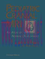 [PDF]Pediatric Cranial MRI: An Atlas of Normal Development