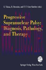 [PDF]Progressive Supranuclear Palsy: Diagnosis, Pathology, and Therapy
