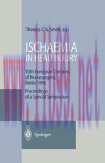 [PDF]Ischaemia in Head Injury: 10th European Congress of Neurosurgery, Berlin 1995 Proceedings of a Special Symposium