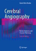 [PDF]Cerebral Angiography: Normal Anatomy and Vascular Pathology