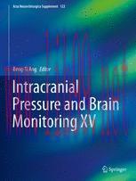 [PDF]Intracranial Pressure and Brain Monitoring XV