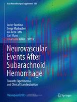 [PDF]Neurovascular Events After Subarachnoid Hemorrhage: Towards Experimental and Clinical Standardisation