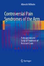 [PDF]Controversial Pain Syndromes of the Arm: Pathogenesis and Surgical Treatment of Resistant Cases
