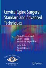 [PDF]Cervical Spine Surgery: Standard and Advanced Techniques: Cervical Spine Research Society - Europe Instructional Surgical Atlas