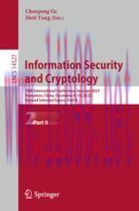 [PDF]Information Security and Cryptology: 19th International Conference, Inscrypt 2023, Hangzhou, China, December 9–10, 2023, Revised Selected Papers, Part II