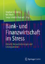 [PDF]Bank- und Finanzwirtschaft im Stress: Aktuelle Herausforderungen und Lösungsansätze