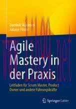 [PDF]Agile Mastery in der Praxis: Leitfaden für Scrum Master, Product Owner und andere Führungskräfte