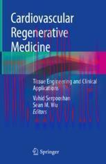 [PDF]Cardiovascular Regenerative Medicine: Tissue Engineering and Clinical Applications
