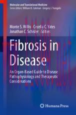 [PDF]Fibrosis in Disease: An Organ-Based Guide to Disease Pathophysiology and Therapeutic Considerations