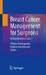 [PDF]Breast Cancer Management for Surgeons: An Examination Guide