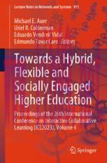 [PDF]Towards a Hybrid, Flexible and Socially Engaged Higher Education: Proceedings of the 26th International Conference on Interactive Collaborative Learning (ICL2023), Volume 4