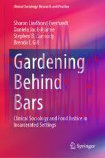 [PDF]Gardening Behind Bars: Clinical Sociology and Food Justice in Incarcerated Settings