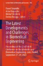 [PDF]The Latest Developments and Challenges in Biomedical Engineering: Proceedings of the 23rd Polish Conference on Biocybernetics and Biomedical Engineering, Lodz, Poland, September 27–29, 2023