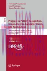 [PDF]Progress in Pattern Recognition, Image Analysis, Computer Vision, and Applications: 26th Iberoamerican Congress, CIARP 2023, Coimbra, Portugal, November 27–30, 2023, Proceedings, Part II