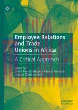 [PDF]Employee Relations and Trade Unions in Africa: A Critical Approach