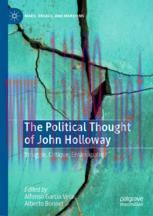 [PDF]The Political Thought of John Holloway: Struggle, Critique, Emancipation
