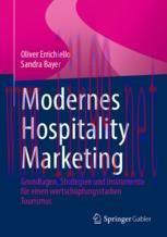 [PDF]Modernes Hospitality Marketing: Grundlagen, Strategien und Instrumente für einen wertschöpfungsstarken Tourismus