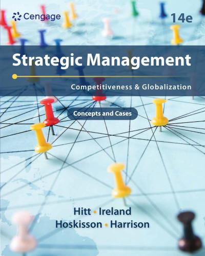 Strategic Management Concepts and Cases Competitiveness and Globalization 14th Edition