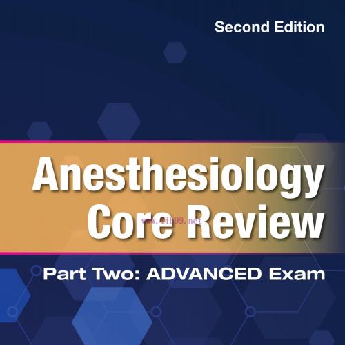 [AME]Anesthesiology Core Review: Part Two Advanced Exam, 2nd Edition (EPUB) 