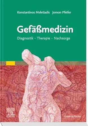 [AME]Gefäßmedizin: Diagnostik Therapie Nachsorge (German Edition) (True PDF from_ Publisher) 