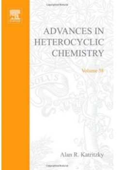 Advances in Heterocyclic Chemistry，Vol 58