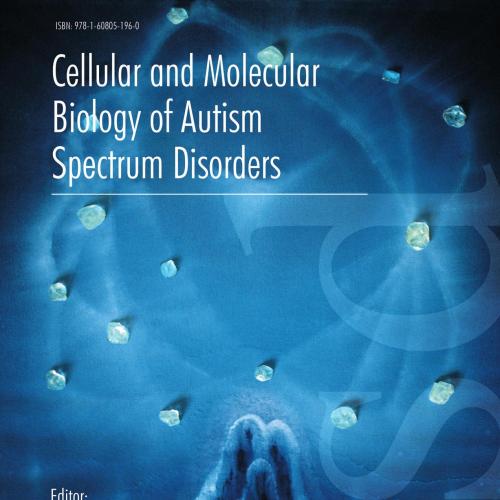 Cellular and Molecular Biology of Autism Spectrum Disorders.psd