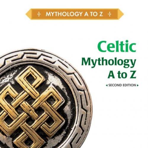 Celtic Mythology, A to Z 2nd - Matson, Gienna.; Roberts, Jeremy