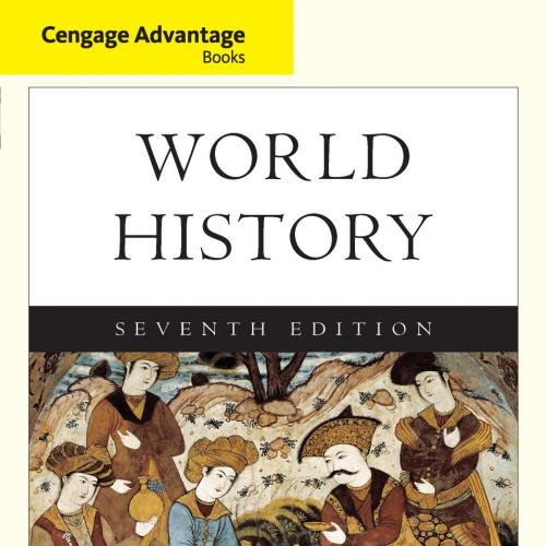 Cengage Advantage Books World History, Complete 7th Edition