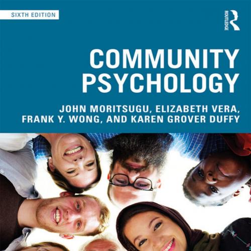 Community Psychology 6th Edition by John Moritsugu