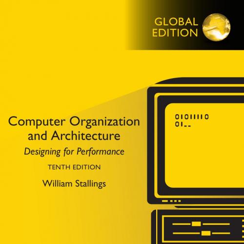 Computer Organization and Architecture Designing for Performance Tenth Edition Global Edition