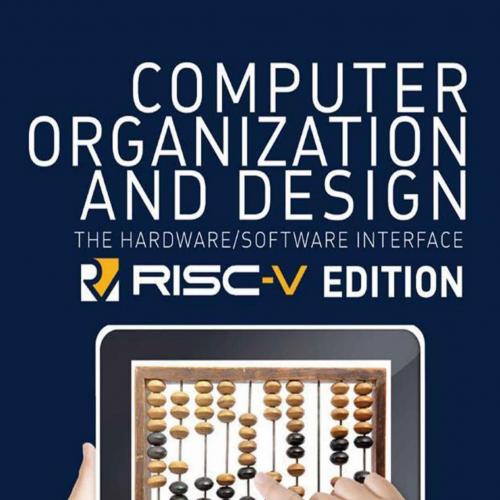 Computer Organization and Design RISC-V Edition by David A. Patterson - David A. Patterson & John L. Hennessy