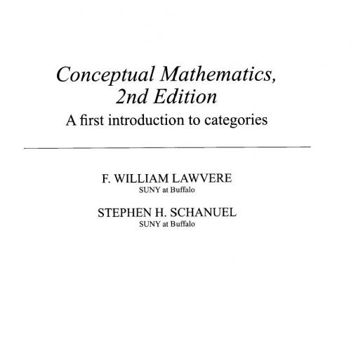 Conceptual Mathematics- A First Introduction to Categories, 2 edition